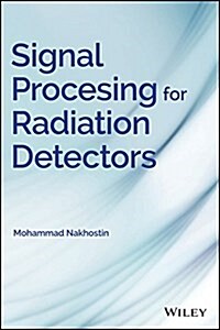 Signal Processing for Radiation Detectors (Hardcover)