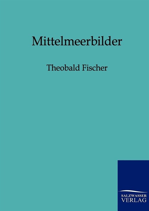 Mittelmeerbilder (Paperback)