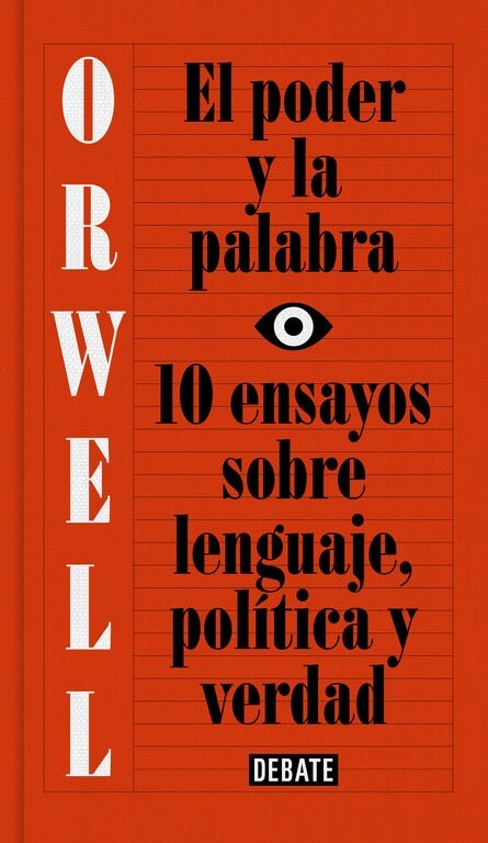 El Poder Y La Palabra / Power and Words: 10 Ensayos Sobre Lenguaje, Politica Y Verdad (Hardcover)