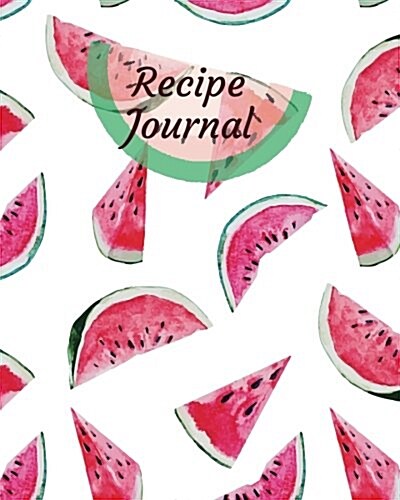 Recipe Journal: Blank Recipe Book (Paperback)