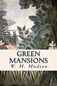 Green Mansions (Paperback)