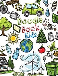 Doodle Book Kids: Unlined Blank Journal for Doodling Drawing Sketching & Writing (Paperback)