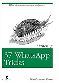 Mastering 37 Whatsapp Tricks (Paperback)