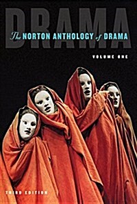 The Norton Anthology of Drama (Paperback, 3)