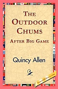 The Outdoor Chums After Big Game (Paperback)