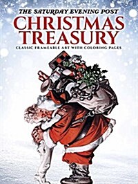 The Saturday Evening Post Christmas Treasury: Classic Ready-To-Frame Prints and Coloring Pages (Paperback)