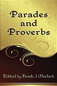 Parades and Proverbs: Eight Plays (Paperback)