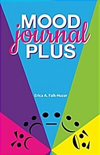 Mood Journal Plus: For Your Overall Health and Wellness (Paperback)