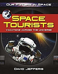 Space Tourists (Library Binding)