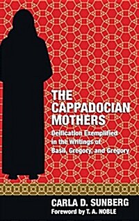 The Cappadocian Mothers (Hardcover)