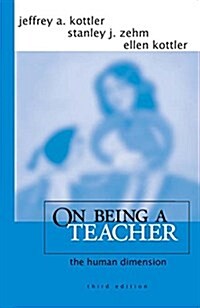 On Being a Teacher: The Human Dimension (Paperback)