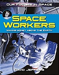 Space Workers (Paperback)