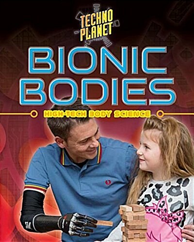 Bionic Bodies (Library Binding)