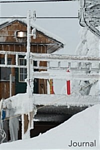 Journal: Ski Lift: Wind Swept Mountain Top Ski Lift Blank Lined Journal (Paperback)