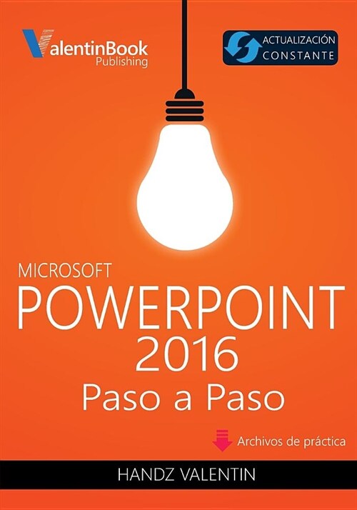 PowerPoint 2016 Paso a Paso: Actualizaci? Constante (Paperback)
