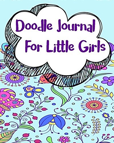 Doodle Journal for Little Girls: Dot Grid Journal Notebook (Paperback)