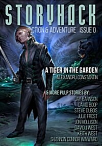 Storyhack Action & Adventure, Issue 0 (Paperback)