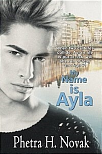 My Name Is Ayla (Paperback)