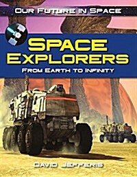 Space Explorers (Library Binding)