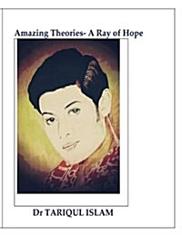 Amazing Theories- A Ray of Hope (Paperback)