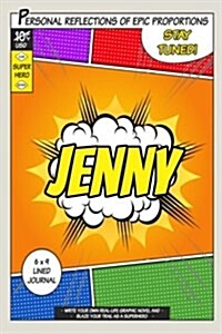 Superhero Jenny: A 6 X 9 Lined Journal Notebook (Paperback)