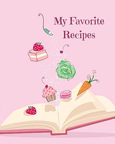 My Favorite Recipes: Blank Recipe Book (Paperback)