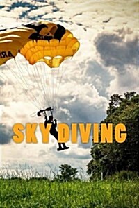 Sky Diving: Notebook / Journal with 150 Lind Pages (Paperback)