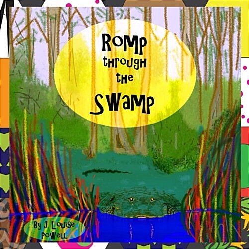 Romp Through the Swamp (Paperback)