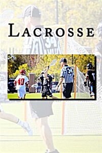 Lacrosse: (Journal / Notebook) (Paperback)