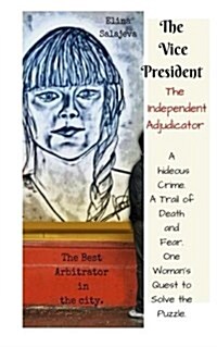 The Vice President: The Independent Adjudicator (Paperback)