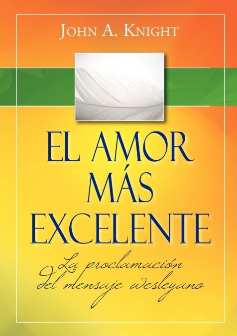 El amor m? excelente (Paperback)