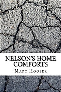 Nelsons Home Comforts (Paperback)