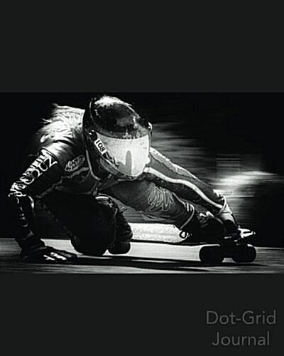 Dot Grid Journal: Female Speed Racer: Longboard Racer Female Speed Dot Grid Journal (Paperback)