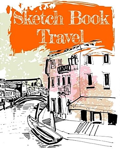 Sketch Book Travel: Dot Grid Journal Notebook (Paperback)