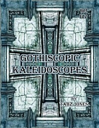 Gothicscopic Kaleidoscopes (Paperback)