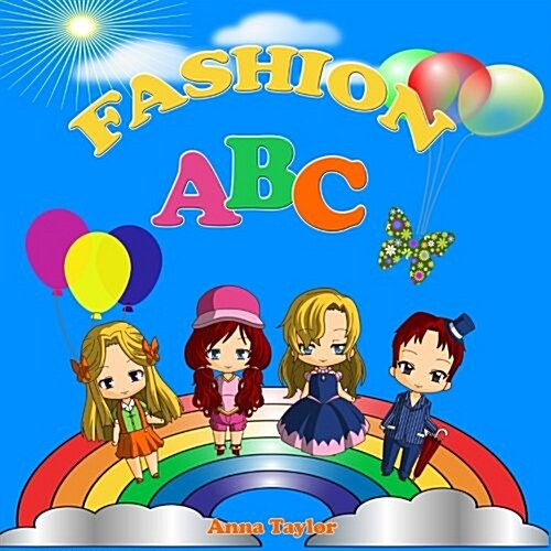 Fashion ABC. Alphabet Book & Clothes Vocabulary: Kids Alphabet ABC Books for Kids and Kindergarten Children (Paperback)