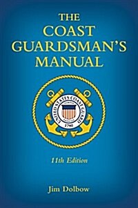 The Coast Guardsmans Manual (Paperback, 11)