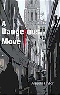 A Dangerous Move (Paperback)