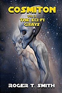 Cosmiton: The Sci-Fi Grays (Paperback)