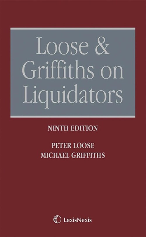 Loose and Griffiths on Liquidators (Hardcover, 9 ed)