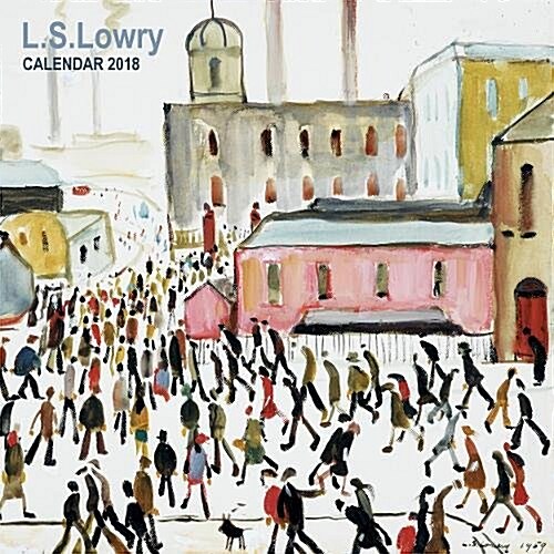 L.S Lowry Wall Calendar 2018 (Art Calendar) (Calendar, New ed)