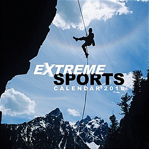 Extreme Sports Wall Calendar 2018 (Art Calendar) (Calendar, New ed)