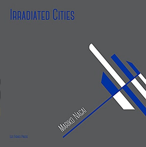 Irradiated Cities (Paperback)