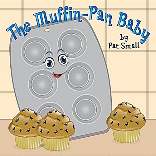 The Muffin-Pan Baby (Paperback)