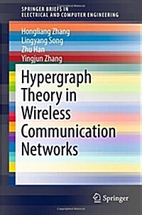 Hypergraph Theory in Wireless Communication Networks (Paperback, 2018)