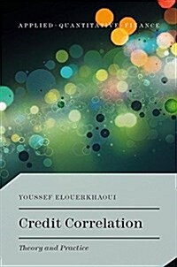 Credit Correlation: Theory and Practice (Hardcover, 2017)