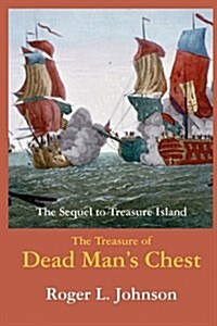 The Treasure of Dead Mans Chest (Paperback)