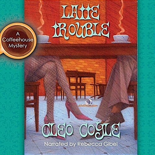 Latte Trouble (Audio CD)