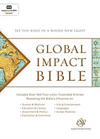 Global Impact Bible, ESV: See the Bible in a Whole New Light (Hardcover)