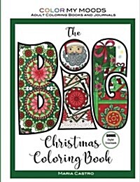 The Big Christmas Coloring Book by Color My Moods Adult Coloring Books and Journals: A Festive Collection of Drawings, Including a Nativity Scene, Gif (Paperback)